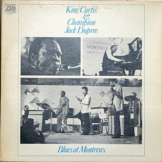 Copy_of_King_Curtis__26_Champion_Jack_Dupree__E2_80_93_Blues_at_Montreux_C2_A0_1971_Lp.jpg