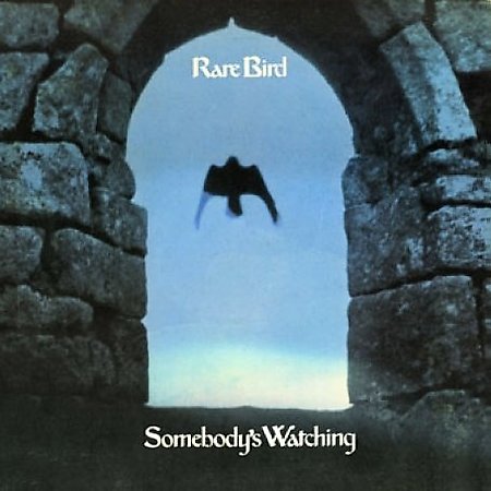 Rare_Bird___1973___Somebodys_Watching_Front.jpg