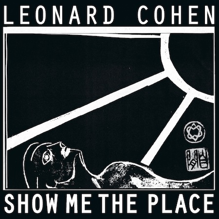 Leonard_Cohen_Show_Me_the_Place.jpg