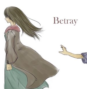 Once he. Betray. To betray. Betrayal pic.