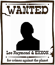 exxon_s_lee_raymond_is_wanted.jpg