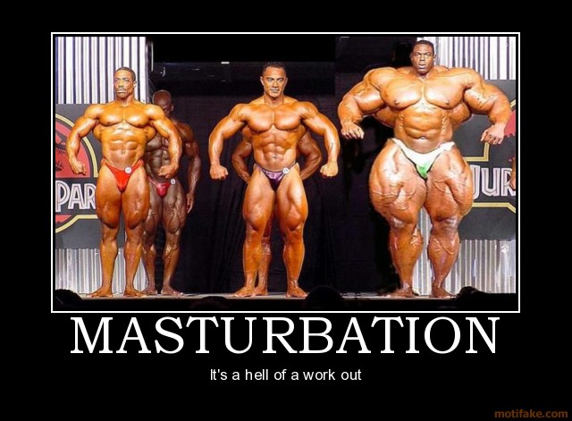 masturbation_masturbation_muscles_work_out_demotivational_poster_1270875118.jpg