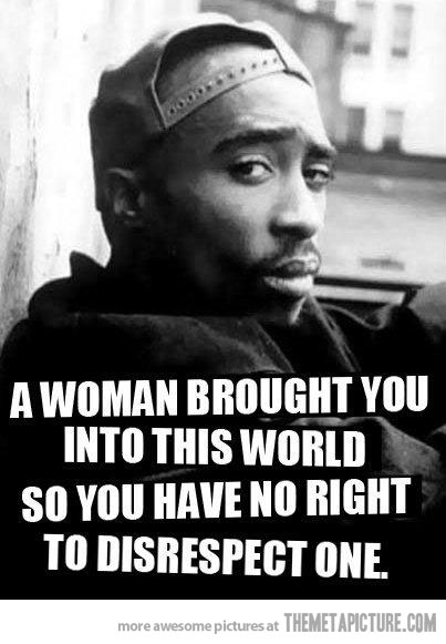 funny_Tupac_2pac_quote_women_respect.jpg