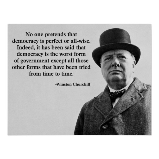 winston_churchill_democracy_quote_print_r328135f6d89e4d93a67a05f092e6a3cb_vhbx_8byvr_512.jpg