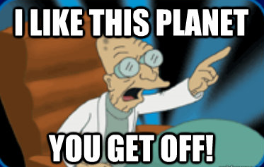 900x900px_LL_3aa9663b_i_like_this_planet_you_get_off_futurama.png