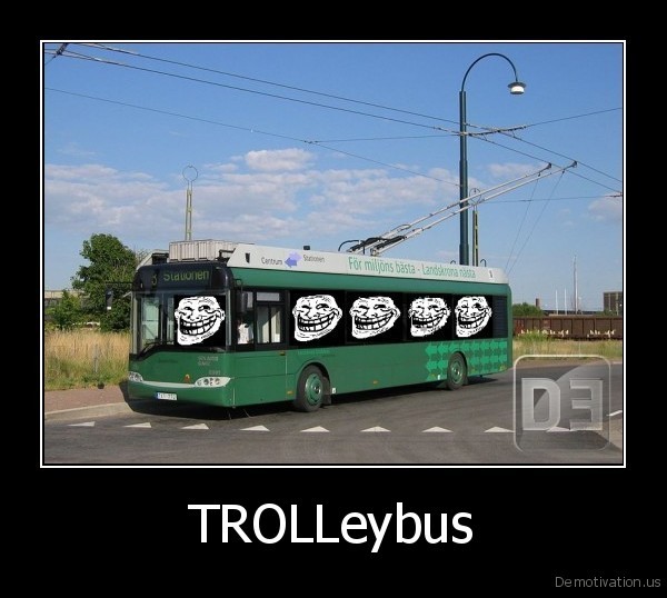 demotivation_us_TROLLeybus__132084092388.jpg