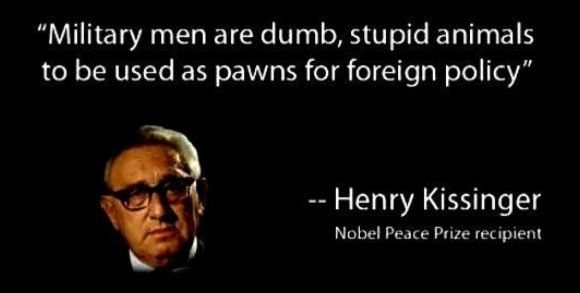 kissinger___military_men_are_pawns.JPG