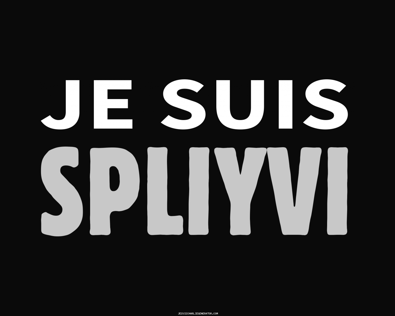 je_suis_spliyvi_1280x1024.jpg