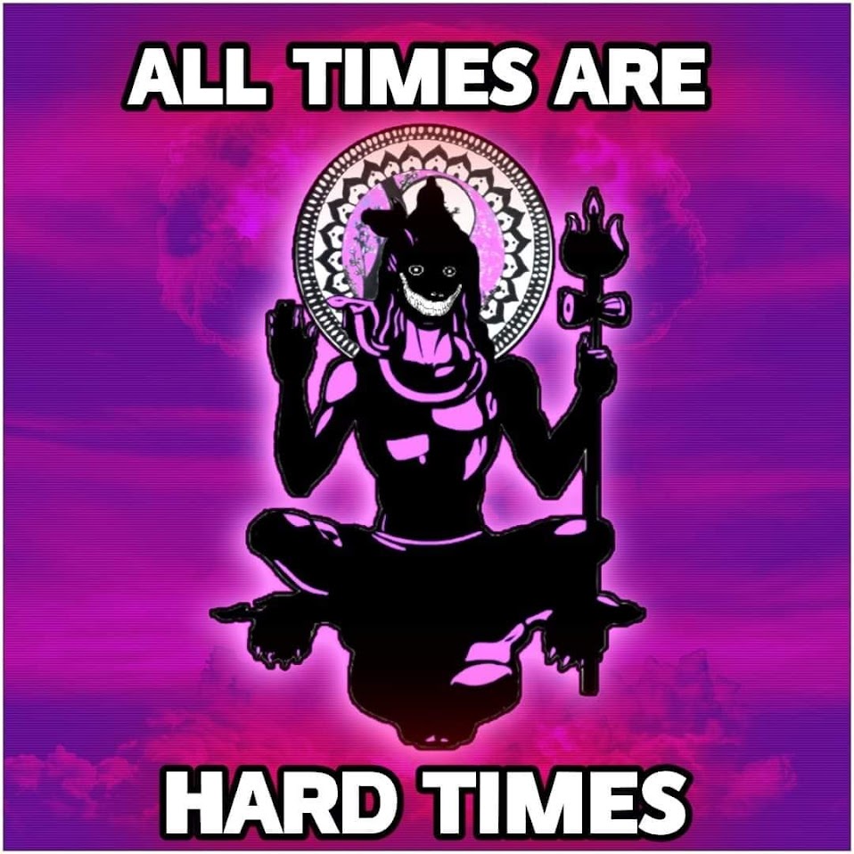 all_times_are_hard_times.jpg