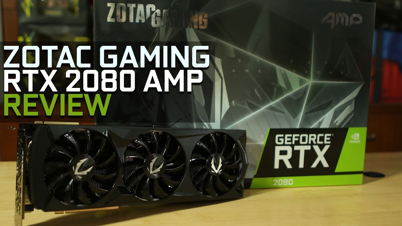 RTX_2080_Review_RTX_2080_Benchmarks_Zotac_Gaming_RTX_2080_Amp_Edition_Review_Best_GPU_for_4K.jpg