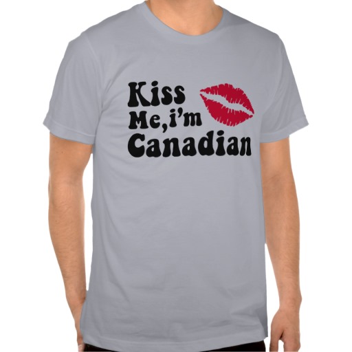kiss_me_im_canadian_t_shirts_rd782a2bfb96840d4b57ff75b5ada4adb_8nhly_512.jpg