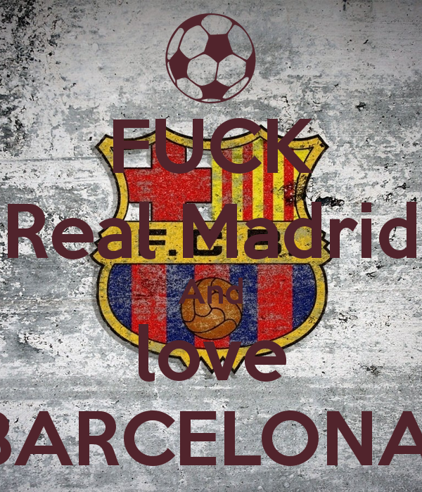 fuck_real_madrid_and_love_barcelona_4.png