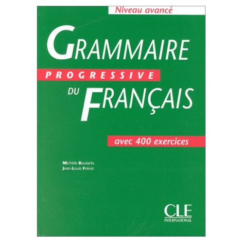 Учебник grammaire Progressive du Francais. Grammaire книга французский. Grammaire francaise учебник.