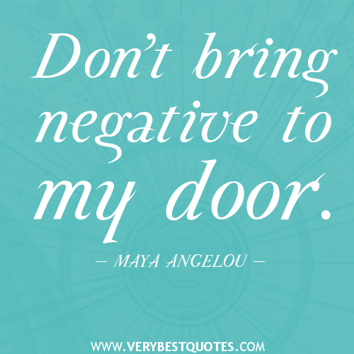 negative_quotes_Don___t_bring_negative_to_my_door..jpg