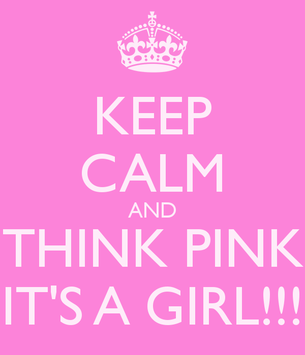 keep_calm_and_think_pink_it_s_a_girl.png
