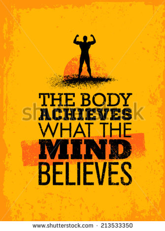 stock_vector_the_body_achieves_what_the_mind_believes_workout_and_fitness_motivation_quote_creative_vector_213533350.jpg